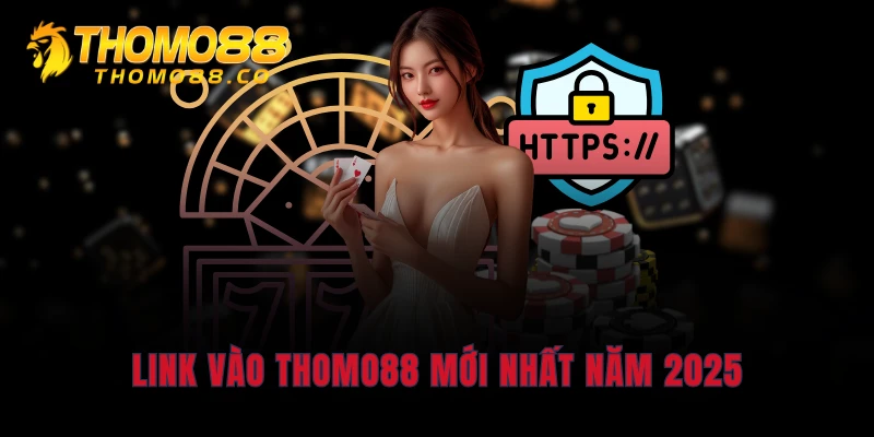 Link vào THOMO88 mới nhất năm 2025
